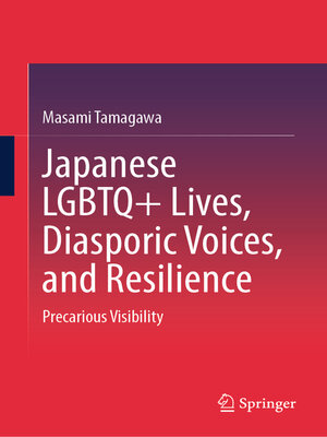 cover image of Japanese LGBTQ+ Lives, Diasporic Voices, and Resilience